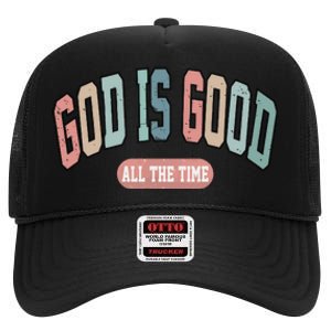 God Is Good All The Time Christian Religious High Crown Mesh Back Trucker Hat