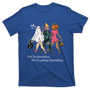 Get In Ghoulies Were Going Haunting Halloween T-Shirt