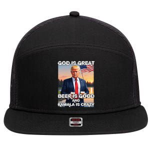 God Is Great Beer Is Good And Kamala Are Crazy Funny Trump 7 Panel Mesh Trucker Snapback Hat