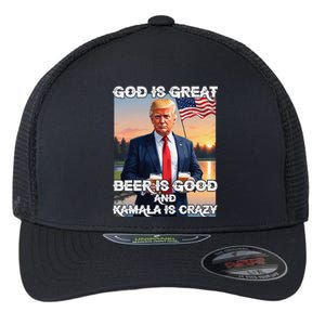 God Is Great Beer Is Good And Kamala Are Crazy Funny Trump Flexfit Unipanel Trucker Cap