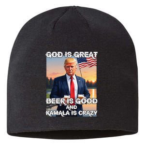 God Is Great Beer Is Good And Kamala Are Crazy Funny Trump Sustainable Beanie