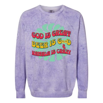 God Is Great Beer Is Good And Kamala Are Crazy Funny Trump Colorblast Crewneck Sweatshirt