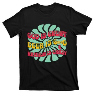 God Is Great Beer Is Good And Kamala Are Crazy Funny Trump T-Shirt