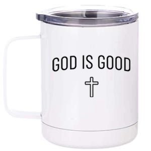 God Is Good Simple Christian Religious Cross Minimalist Funny Gift 12 oz Stainless Steel Tumbler Cup