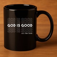 God is Good Christian Worship Preacher's 11oz C Handle Ceramic Mug