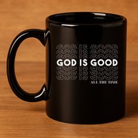 God is Good Christian Worship Preacher's 11oz C Handle Ceramic Mug
