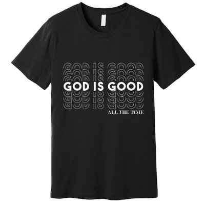 God is Good Christian Worship Preacher's Premium T-Shirt
