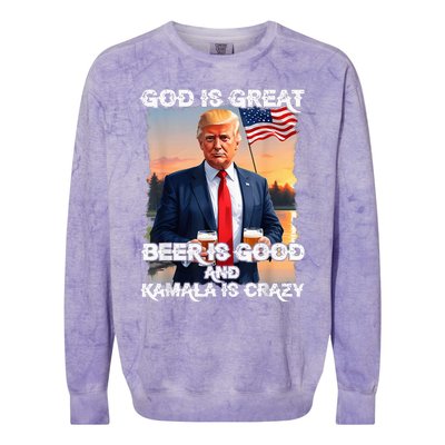 God Is Great Beer Is Good And Kamala Are Crazy Funny Trump Colorblast Crewneck Sweatshirt