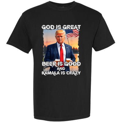 God Is Great Beer Is Good And Kamala Are Crazy Funny Trump Garment-Dyed Heavyweight T-Shirt