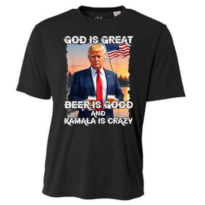 God Is Great Beer Is Good And Kamala Are Crazy Funny Trump Cooling Performance Crew T-Shirt