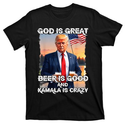 God Is Great Beer Is Good And Kamala Are Crazy Funny Trump T-Shirt