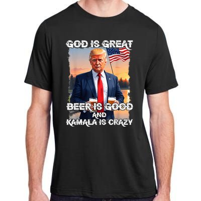 God Is Great Beer Is Good And Kamala Are Crazy Funny Trump Adult ChromaSoft Performance T-Shirt