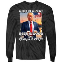 God Is Great Beer Is Good And Kamala Are Crazy Funny Trump Tie-Dye Long Sleeve Shirt