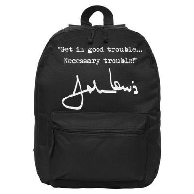 Get In Good Necessary Trouble John Lewis 16 in Basic Backpack