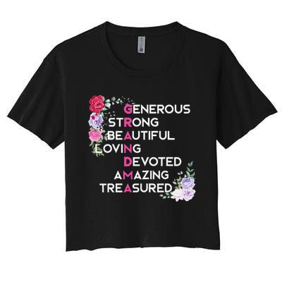 Grandma Is Generous Strong Beautiful Mothers Day Grandmother Women's Crop Top Tee