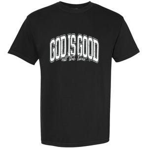 God Is Good All The Time Bible Verse Garment-Dyed Heavyweight T-Shirt