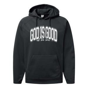 God Is Good All The Time Bible Verse Performance Fleece Hoodie