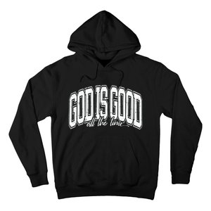 God Is Good All The Time Bible Verse Hoodie