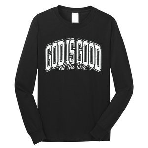 God Is Good All The Time Bible Verse Long Sleeve Shirt