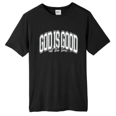 God Is Good All The Time Bible Verse Tall Fusion ChromaSoft Performance T-Shirt