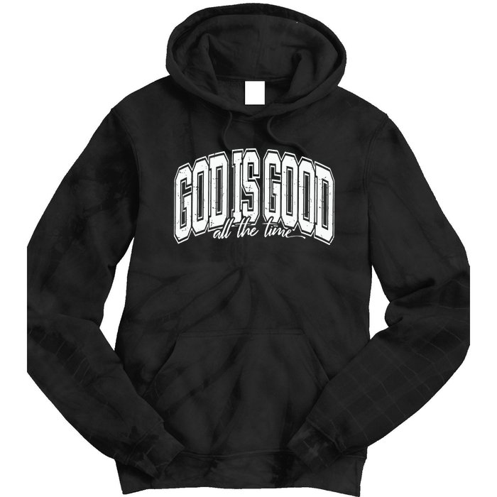 God Is Good All The Time Bible Verse Tie Dye Hoodie