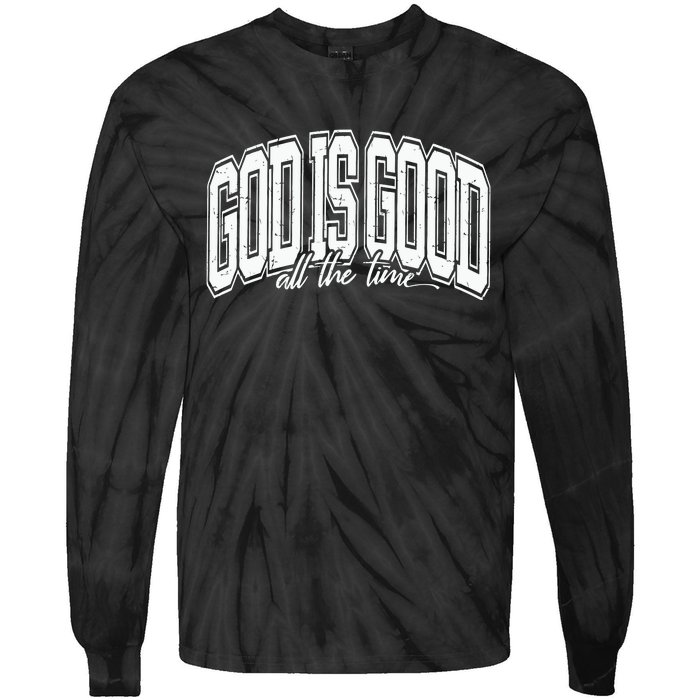 God Is Good All The Time Bible Verse Tie-Dye Long Sleeve Shirt