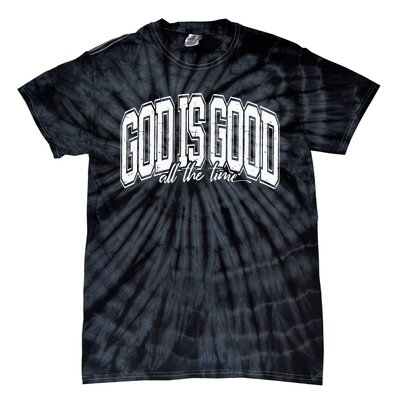 God Is Good All The Time Bible Verse Tie-Dye T-Shirt