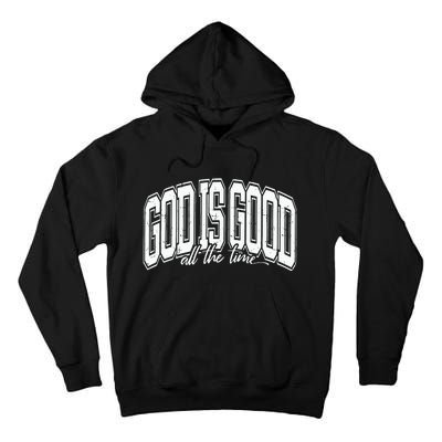 God Is Good All The Time Bible Verse Tall Hoodie