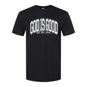 God Is Good All The Time Bible Verse Softstyle CVC T-Shirt