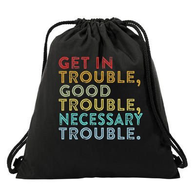 Get In Good Necessary Trouble For Social Justice Drawstring Bag