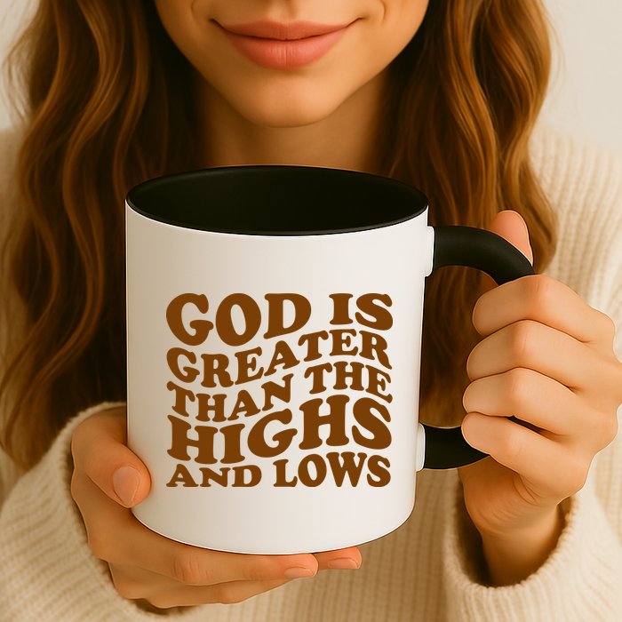 God Is Greater Than The Highs And Lows Mug