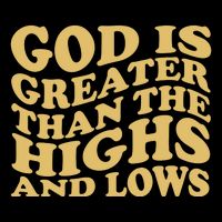 God Is Greater Than The Highs And Lows Drawstring Bag