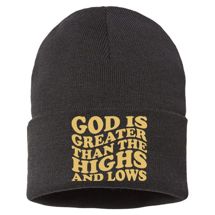 God Is Greater Than The Highs And Lows Sustainable Knit Beanie
