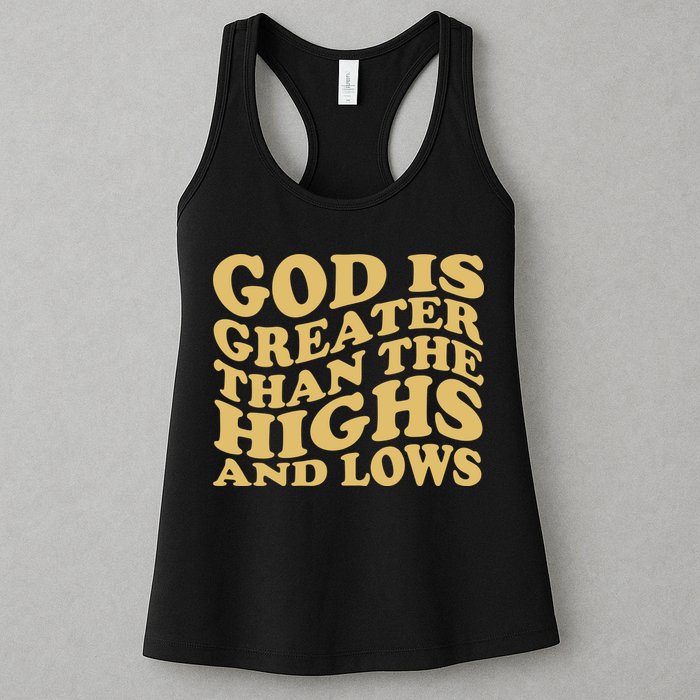 God Is Greater Than The Highs And Lows Womens Tank Top