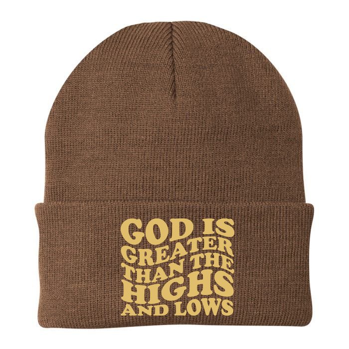 God Is Greater Than The Highs And Lows Beanie