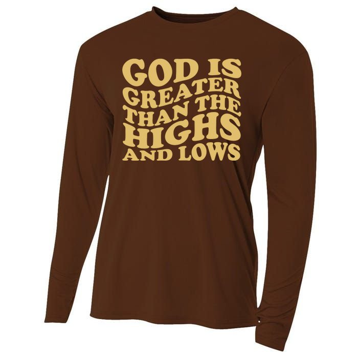 God Is Greater Than The Highs And Lows Cooling Performance Long Sleeve Crew