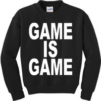 Game Is Game Kids Sweatshirt