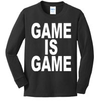 Game Is Game Kids Long Sleeve Shirt