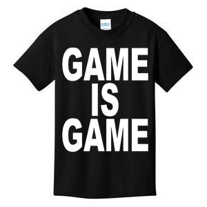 Game Is Game Kids T-Shirt