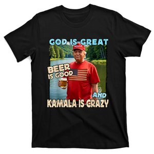 God Is Great Beer Is Good And Kamala Are Crazy Funny Trump T-Shirt