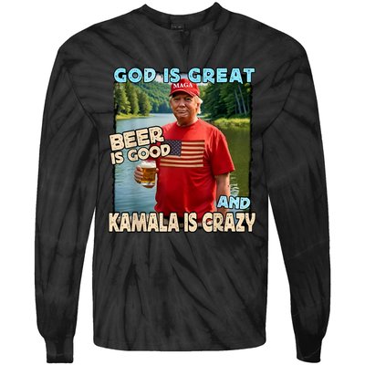 God Is Great Beer Is Good And Kamala Are Crazy Funny Trump Tie-Dye Long Sleeve Shirt