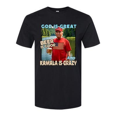 God Is Great Beer Is Good And Kamala Are Crazy Funny Trump Softstyle CVC T-Shirt