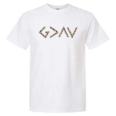 God Is Greater Than The Highs And Lows Gift Garment-Dyed Heavyweight T-Shirt