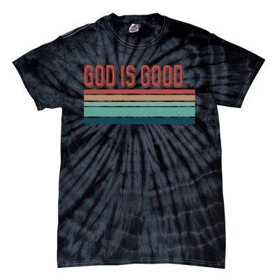 God Is Good All The Time Tie-Dye T-Shirt