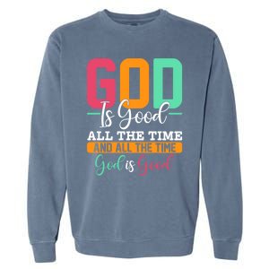 God Is Good Jesus Christian Religion Faith Church Gift Garment-Dyed Sweatshirt