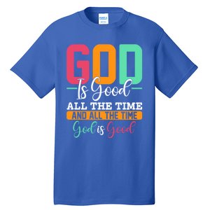 God Is Good Jesus Christian Religion Faith Church Gift Tall T-Shirt