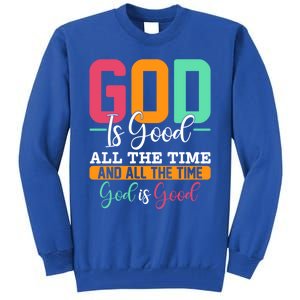 God Is Good Jesus Christian Religion Faith Church Gift Tall Sweatshirt