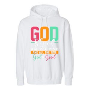 God Is Good Jesus Christian Religion Faith Church Gift Garment-Dyed Fleece Hoodie