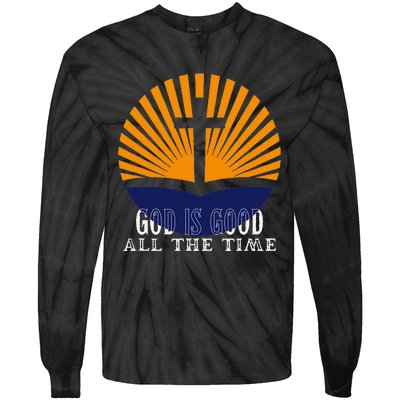 God Is Good All The Time Christian Worship Preachers Tie-Dye Long Sleeve Shirt