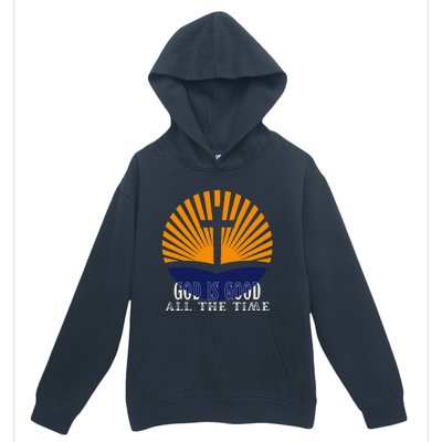 God Is Good All The Time Christian Worship Preachers Urban Pullover Hoodie